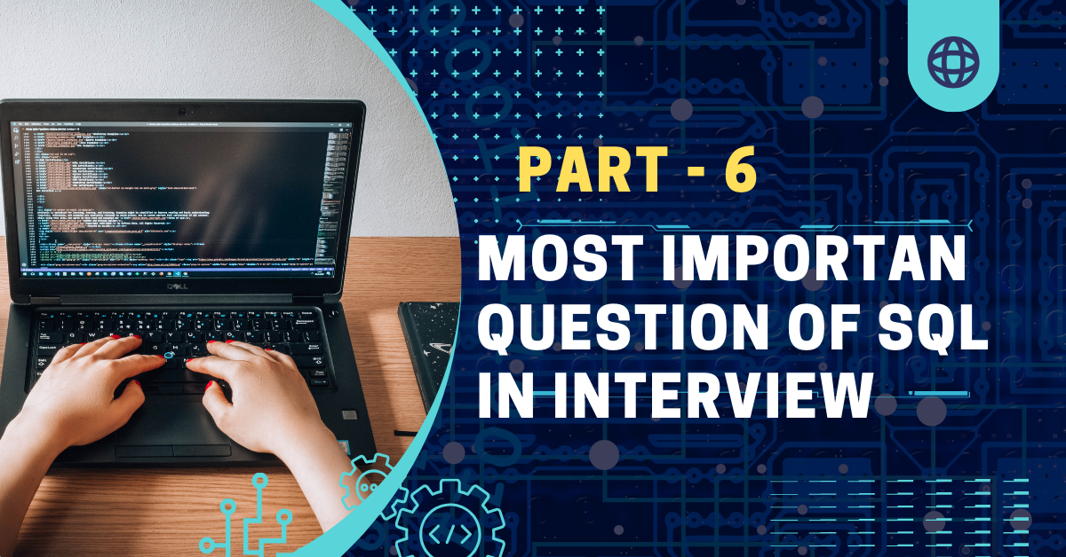 Most Importan Question of SQL in Interview